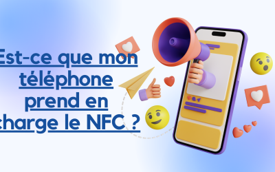Est-ce que mon téléphone prend en charge le NFC ?
